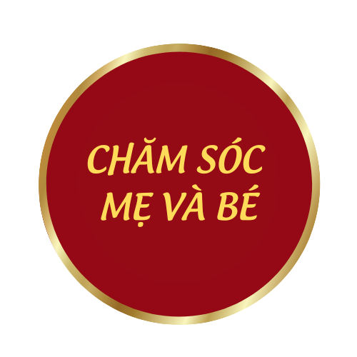 CHĂM SÓC MẸ VÀ BÉ