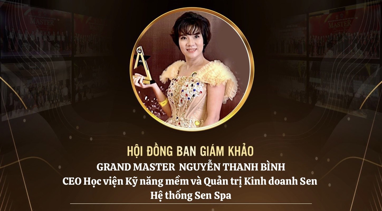 THẠC SĨ-CEO THANH BÌNH-BAN GIÁM KHẢO GRAND MASTER BEAUTY 2023