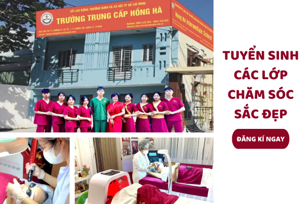 TUYỂN SINH CÁC LỚP CHĂM SÓC SẮC ĐẸP